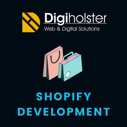 Shopify Development by DigiHolster