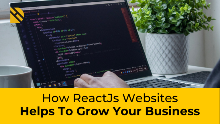 Designing Websites In ReactJs And How It Helps Your Business Grow